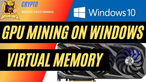 GPU Mining on Windows | Virtual memory