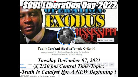 SOUL Liberation Day-2022 "TRUTH Is Catalyst 4 NEW Beginning !"