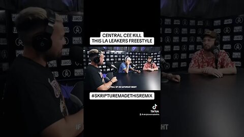 CENTRAL CEE FREESTYLING on LA LEAKERS (REMIX)