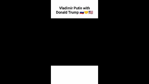 Viladmir putin and Donald Trump