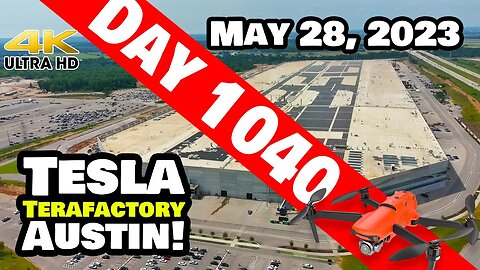 A SMOOTH SUNDAY AT GIGA TEXAS! - Tesla Gigafactory Austin 4K Day 1040 - 5/28/23 - Tesla Terafactory