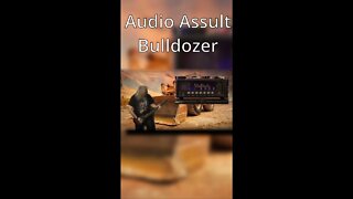 Audio Assault Bulldozer #shorts