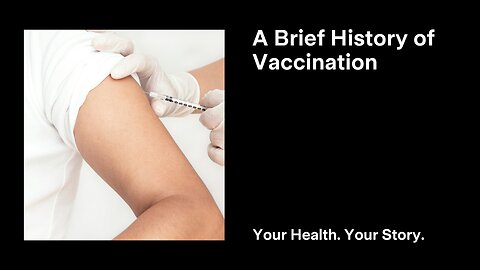 A Brief History of Vaccination