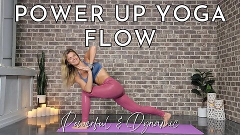 Power Up Yoga Flow || Harnessing the Power of Attention in a Dynamic Yoga Flow | Yoga with Stephanie