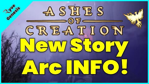 STORY ARCS New Info from the Forums Ashes of Creation