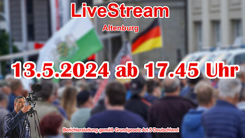 Live stream on May 13th, 2024 from Altenburg Reporting in accordance with Basic Law Art.5
