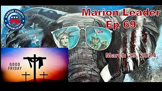 Marion Leader Ep 69 Good Friday