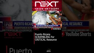 Puerto Ricans SCRAMBLING For CRITICAL Resource #shorts