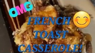 FRENCH TOAST CASSEROLE ! BREAKFAST TIME !!