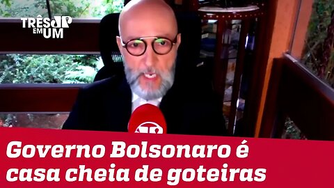#JosiasDeSouza: O governo de Jair Bolsonaro é uma casa cheia de goteiras.