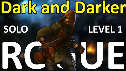 How to Goblin Caves as Rogue Level 1 | Dark and Darker (Zero - Hero)