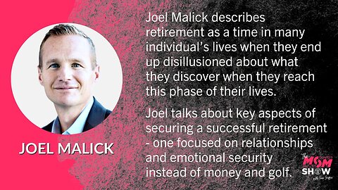 Ep.512 - Financial Expert Reveals ‘Retirement Lie’ and Importance of Relationships - Joel Malick