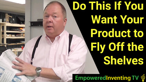 Do This If You Want Your Product to Fly Off the Shelves