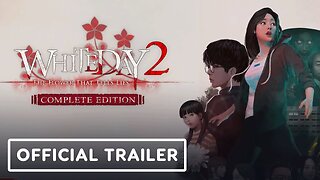 White Day 2: The Flower That Tells Lies - Complete Edition - Official Announcement Trailer