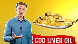 Cod Liver Oil Benefits – Dr.Berg