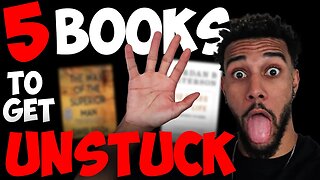 5 BOOKS to get UN-STUCK in Life