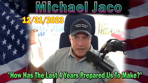 Michael Jaco Update Today: "How Has The Last 4 Years Prepared Us To Make?"