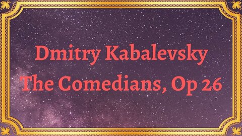 Dmitry Kabalevsky The Comedians, Op 26
