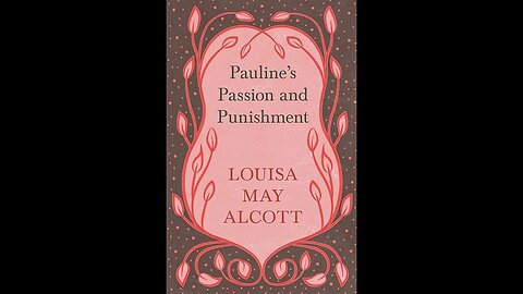 Pauline's Passion and Punishment by Louisa May Alcott - Audiobook