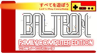 Let's Play Everything: Baltron