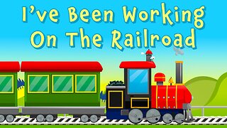 I've Been Working On The Railroad | Nursery Rhymes & Kids Music | Storybooksong