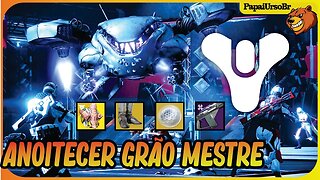 DESTINY 2 │ ANOITECER GRÃO MESTRE COM INSCRITOS SABRE DECAIDO