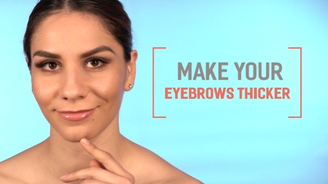 Make your eyebrows thicker