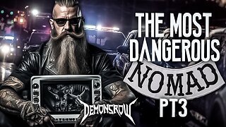 The Worst Outlaw Motorcycle Club Nomad I EVER MET PT 3