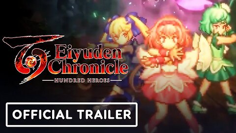 Eiyuden Chronicle: Hundred Heroes - Official Trailer | The MIX | Kinda Funny Spring Showcase 2024