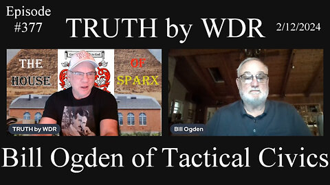 TRUTH by WDR interviews Bill Ogden of Tactical Civics
