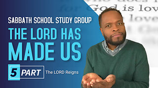 The Lord Has Made Us (Psalm 8, Psalm 100, Psalm 139) Sabbath School Lesson Study Group w/ Chris B.