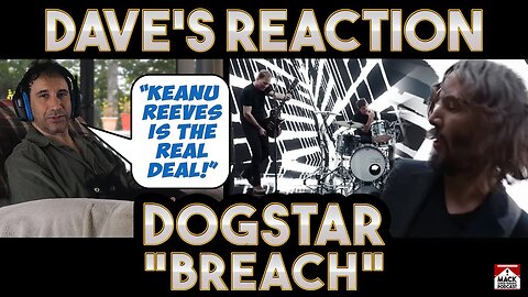 Dave's Reaction: Dogstar — Breach