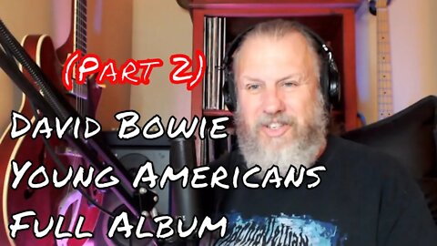 David Bowie - Young Americans - Full Album (Part 2) - First Listen/Reaction