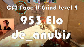 CS2 Face-It Grind - Face-It Level 4 - 953 Elo - de_anubis