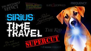 SIRIUS symbolism in TIME TRAVEL movies SUPERCUT (new updated version)