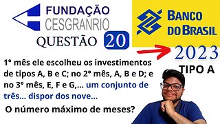 Questão 20 (Prova do Banco do Brasil 2023 Tipo A) Análise Combinatória | Um investidor muito