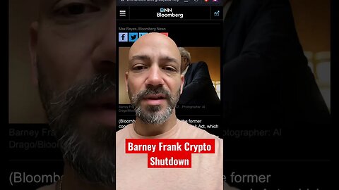 Barney Frank Crypto Shutdown | Crypto News Today