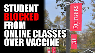 Student BLOCKED from Online Classes over Vaccine Status