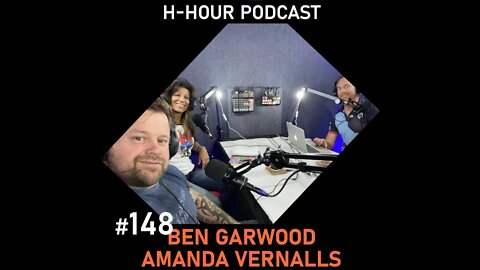 H-Hour Podcast #148 Ben Garwood and Amanda Vernalls - Own It / HR4K