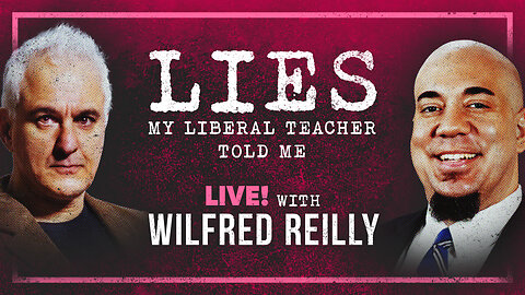 Lies Our Liberal Society Told You w/Wilfred Reilly & Christina Buttons