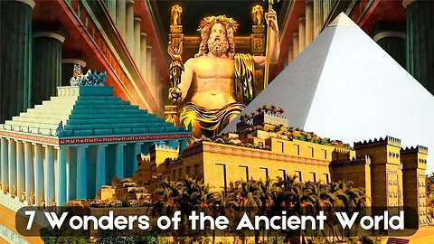 Take a Look! How the 7 Wonders of the Ancient World Would Look Today