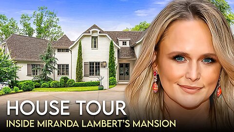 Miranda Lambert | House Tour | $3.4 Million Tennessee Farm & More