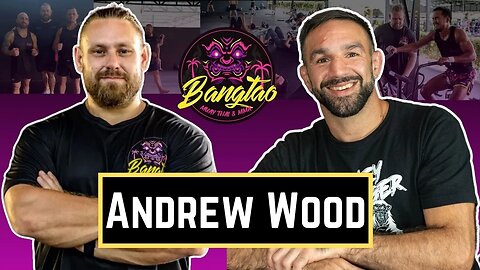 Andrew Wood head strength and conditioning coach of Bangtao Muay Thai and MMA!