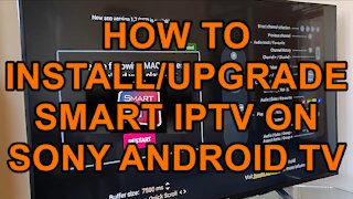 Update or Install Smart IPTV on your Sony Android TV