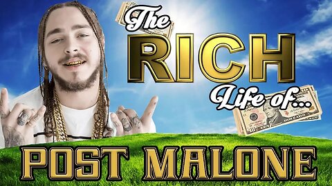 POST MALONE | The RICH Life | 2017 FORBES Net Worth ( Cars, House, Tattoos, & Popeyes )