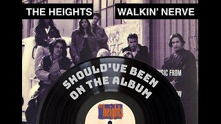 Episode 25: Walkin' Nerve b/w How Do You Talk To An Angel - The Heights - B-Side/Rare Track
