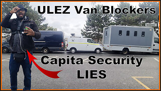 ULEZ Van Blockers PT1- Peaceful Protest - Capita Security Fail - Bexley SE London