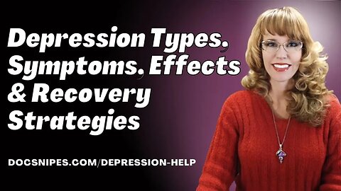 Depression Types, Symptoms, Effects & Best Recovery Strategies | NCE Exam Review & Test Prep