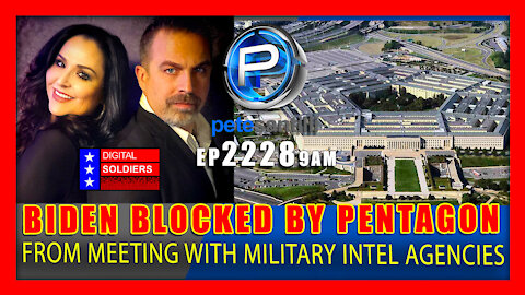 EP 2228-9AM MAJOR: Pentagon Blocks Team Biden from Meeting with Military Intel Agencies