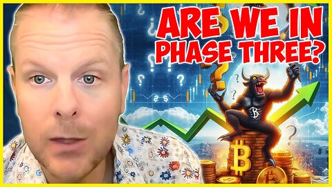 BREAKING: IS BITCOIN ABOUT TO BURST INTO PHASE 3 OF BULL